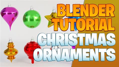 Christmas Ornaments Blender Tutorial Youtube