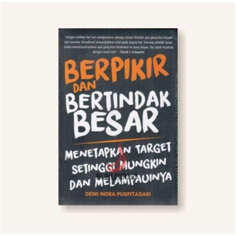 Jual BERPIKIR DAN BERTINDAK BESAR Dewi Indra Shopee Indonesia