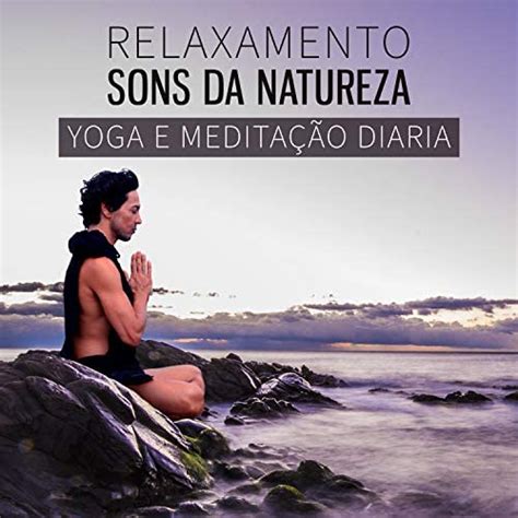 Amazon MusicでMeditação Espiritualidade Musica AcademiaのRelaxamento Sons