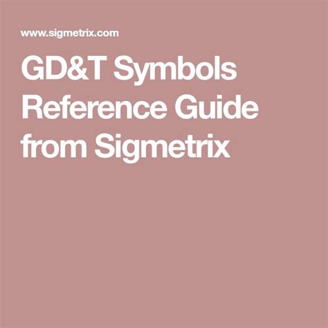 Gdandt Symbols Reference Guide From Sigmetrix Symbols Reference Guide