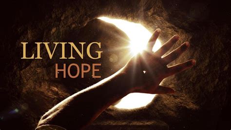 Sermon A Living Hope 1 Peter 13 6