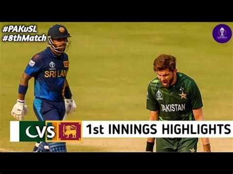 Pak Vs Sri World Cup Match Highlights Pak Vs Sri Highlights Pak