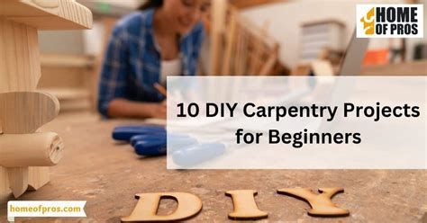 10 DIY Carpentry Projects for Beginners - Home of Pros