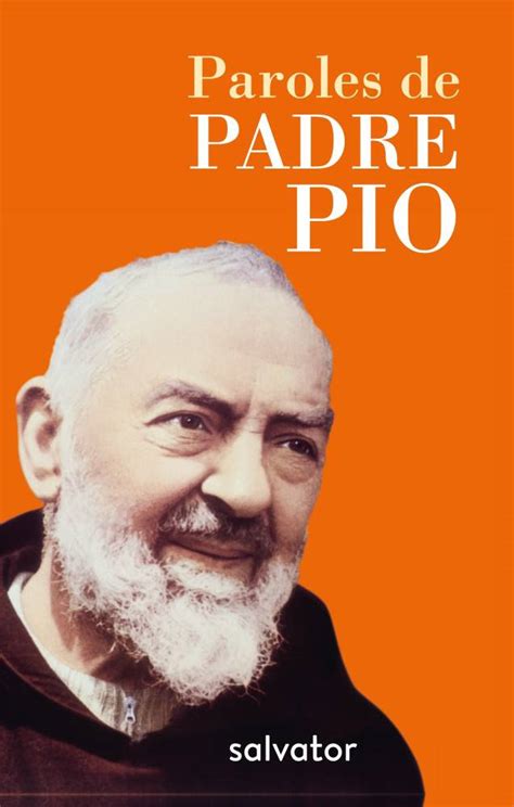 Paroles De Padre Pio Poche Salvator