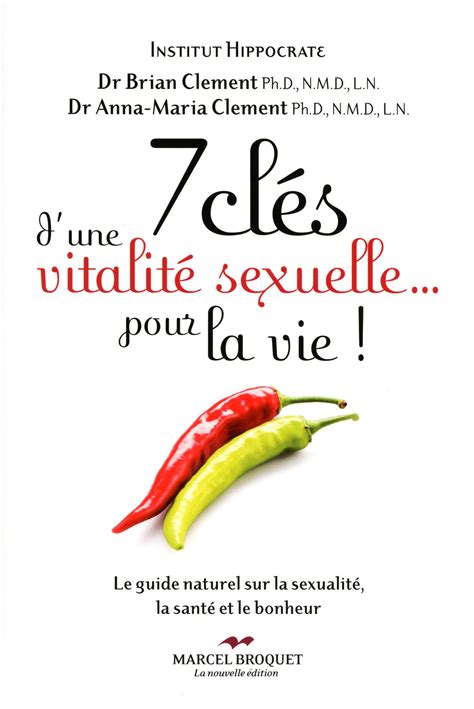 Livre 7 clés d une vitalité sexuelle pour la vie Le guide