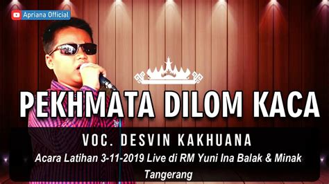 Pekhmata Dilom Kaca Lagu Dangdut Lampung Cover By Desvin Cipt Tarwis