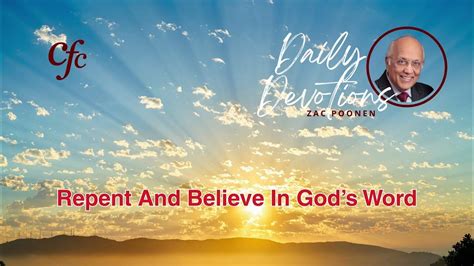 May 13 Daily Devotion Repent And Believe In Gods Word Zac Poonen Youtube