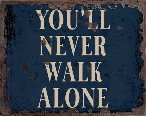 Vintage Youll Never Walk Alone Sign Youll Never Walk Alone Plaque