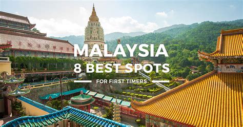 8 Best Places To Visit In Malaysia For First Timers