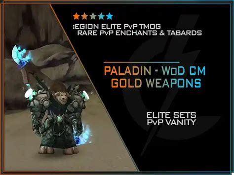 Paladin Legion Pvp Tmog And Wod Unobtainable Weapons Eu