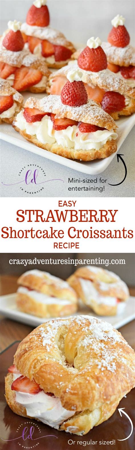 Easy Strawberry Shortcake Croissants Recipe Made Two Ways Easy