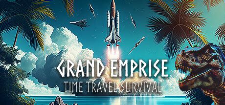 Grand Emprise Time Travel Survival Co Op Multiplayer Split Screen