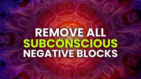 Subconscious Mind Reprogramming Music Remove Subconscious Negative