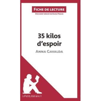 35 kilos d espoir d Anna Gavalda Fiche de lecture Analyse complète et