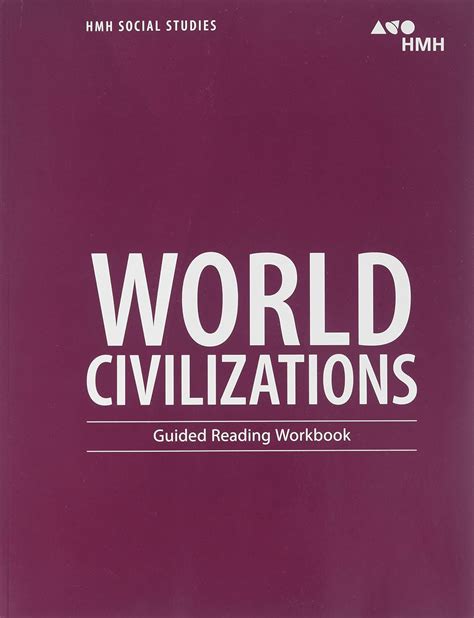 Guided Reading Workbook Hmh Social Studies World Civilizations