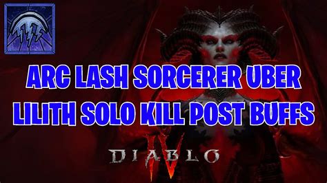 Solo Arc Lash Sorcerer Uber Lilith Kill Season Diablo Youtube