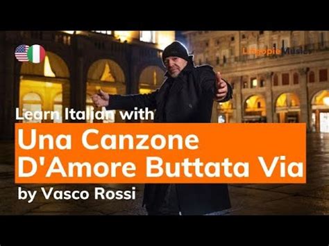 Vasco Rossi Una Canzone D Amore Buttata Via Lyrics Testo English