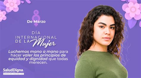 Salud Digna On Twitter Hoy Conmemoramos La Lucha De Las Mujeres En El