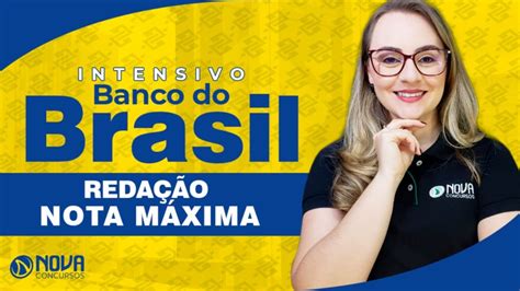 Redação Nota Máxima para o Concurso Banco do Brasil Confira