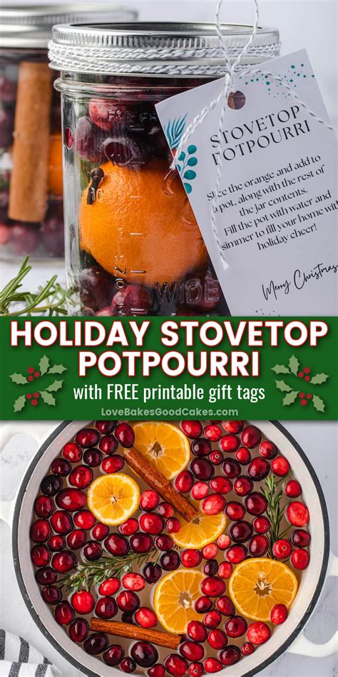 Holiday Potpourri With FREE Printable Gift Tags Love Bakes Good Cakes