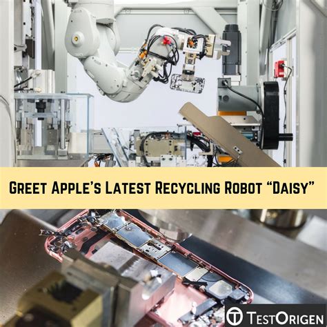 Greet Apples Latest Recycling Robot Daisy TestOrigen