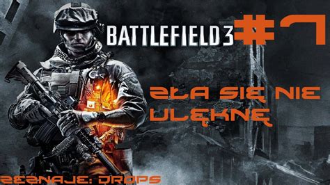 Zagrajmy w Battlefield 3 7 Zła się nie ulęknę Let s Play YouTube