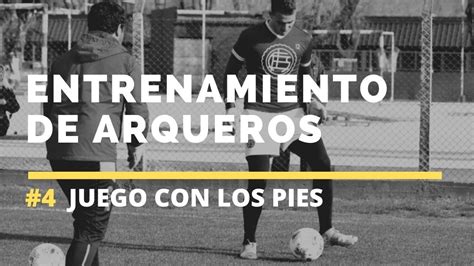 Entrenamiento De Arqueros C A Lan S Reserva Juegos Con Los Pies