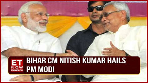 Wont Switch Side Ever Bihar Cm Nitish In Pms Presence Nitish Hails