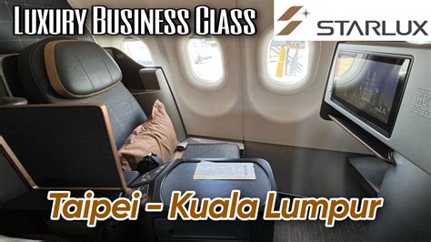 Luxury Business Class Starlux Airlines Taipei Kuala Lumpur