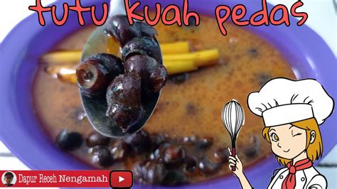 Cara Memasak Tutut Kuah Pedas Bikin Ketagihan YouTube