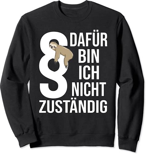 Dafür bin ich nicht Zuständig Beamter auf Lebenszeit Sweatshirt