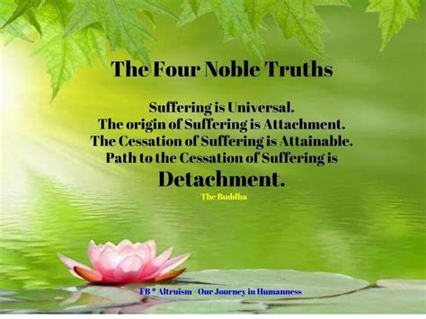 The Four Noble Truths Suffering Is Universal The Origin Of