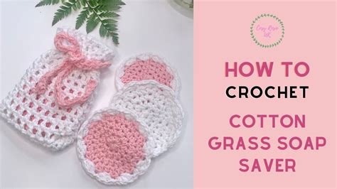 Easy Crochet Soap Saver Bag Tutorial Youtube