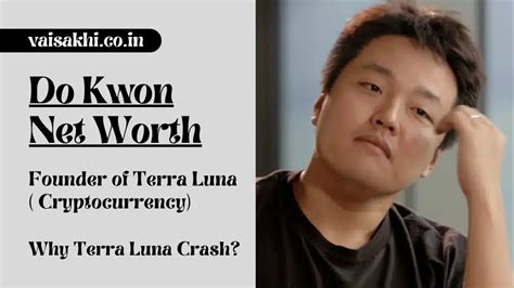 Founder Of Terra Luna Do Kwon Net Worth 2025 Why Terra Luna Crash