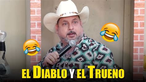 El Diablo y El Trueno Hernán El Potro YouTube