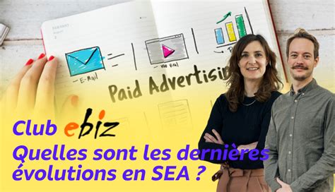 Club Ebiz Quelles Sont Les Derni Res Volutions En Sea Ene