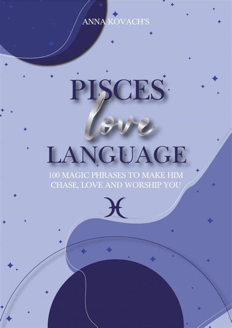 Pisces Love Language 100 Magic Phrases That Make Pisces Chase Love