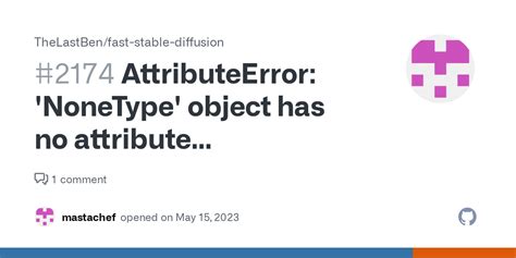 Attributeerror Nonetype Object Has No Attribute Cond Stage Model