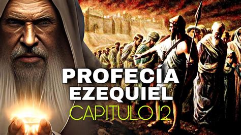 Profec A De Ezequiel Cap Tulo La Biblia En Audio Youtube