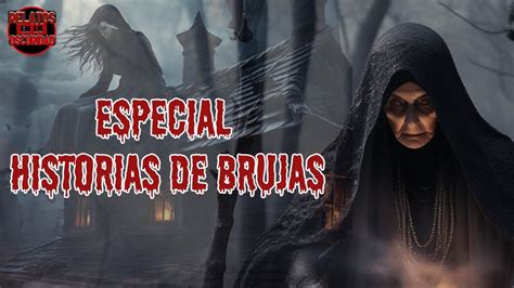 HISTORIAS DE BRUJAS Relatos Mas Aterradores Relatosenlaoscuridad