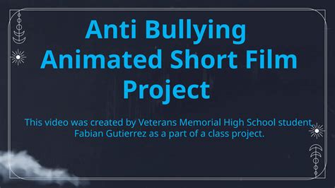 Anti Bullying Animated Short Film Project Pptx