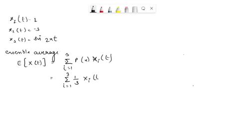 Solved A Random Process X T Consists Of Three Sample Functions Xi T