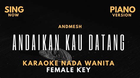 Andmesh Andaikan Kau Datang Ost Miracle In Cell No Karaoke Nada