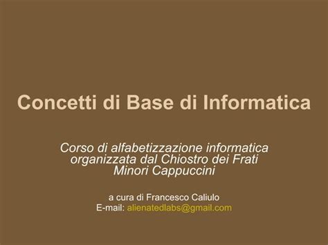 Concetti Di Base Di Informatica Ppt
