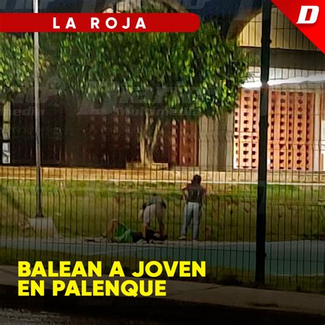 Balean A Joven En Palenque Diario De Chiapas