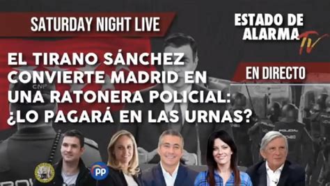 Estado De Alarma Tv SATURDAY NIGHT LIVE EN DIRECTO El Tirano