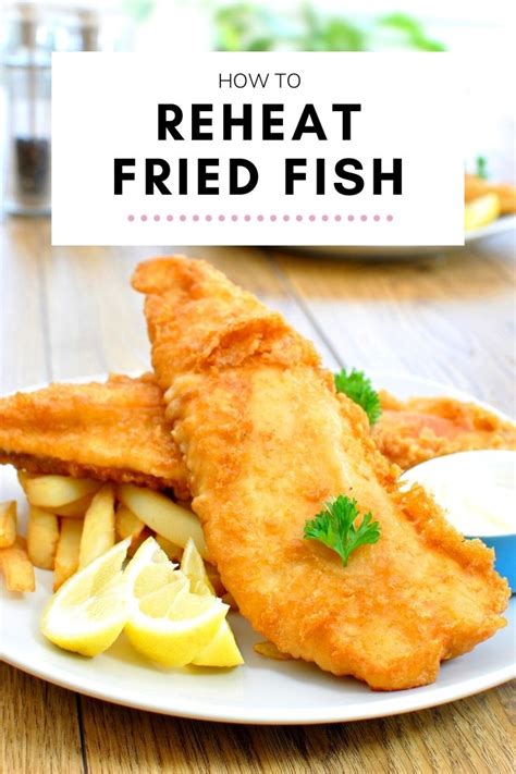 7 Best Ways To Reheat Fried Fish TheEatDown