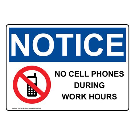 Osha Sign Notice No Cell Phones During Work Hours Cell Phones