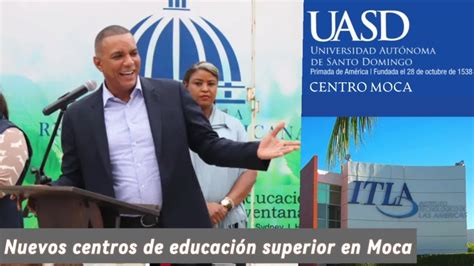 Moca tendrá dos centros de educación superior la UASD y el ITLA YouTube