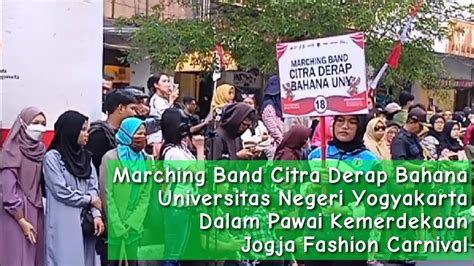 Marching Band Citra Derap Bahana Universitas Negeri Yogyakarta Youtube